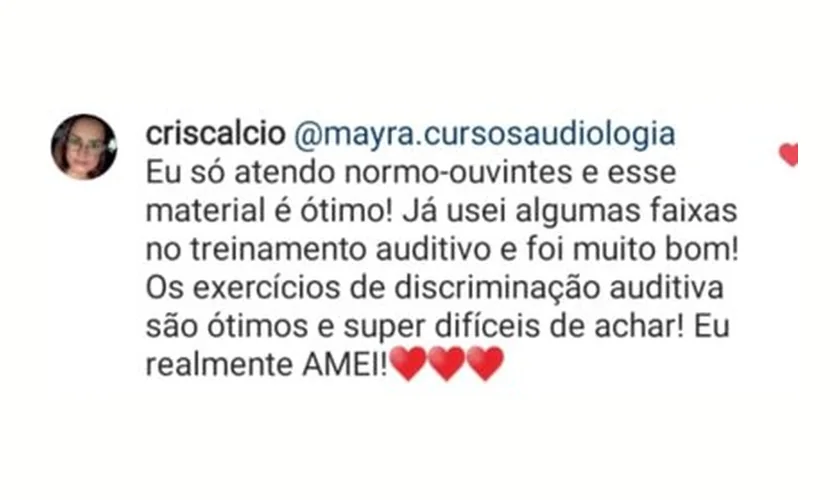 Print do comentário de criscalcio: os exercícios de discriminação auditiva são ótimos e super difíceis de achar