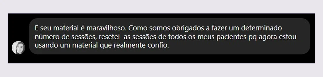 Print da mensagem da fonoaudióloga que resetou as sessões dos pacientes depois de começar a usar o material